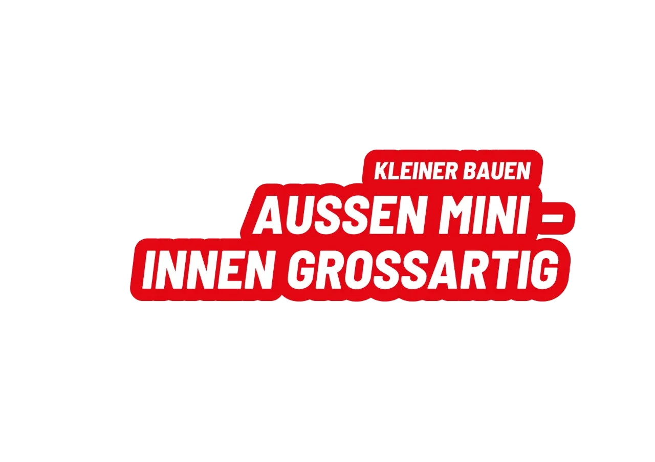 http://Kleiner%20Bauen%20Aussen%20Mini%20–%20innen%20großartig